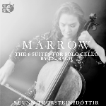 Marrow - The 6 Suites For Solo Cello