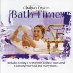 Chakra`s Dream / Bath Time