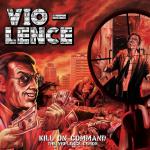 Kill On Command -the Vio-lence Demos