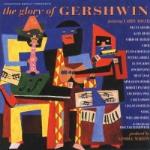 Gershwin: Glory Of Gershwin