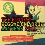 Biggest Reggae One Drops 2011
