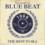 Story Of Blue Beat/The Best In Ska
