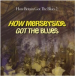 How Britain Got The Blues 2 / How Merseyside...