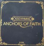100 Hymns - Anchors Of Faith