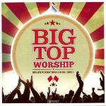 Big Top Worship
