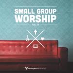 Small Group Worship Vol 2