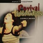 Revival Generation - Lovely Noise