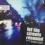 Let The Streets Resound
