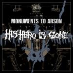 Monuments To Arson/A Tribute To His Hero Is Gone