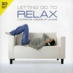 Relax / 3 Complete Albums of Lounge