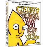 Gustafer Yellowgold: Have You Ever Been Yellow?
