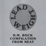 Lead Weight/H.M. Rock compilation from neat