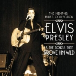 Elvis Presley & The Songs That Drove Him Wild