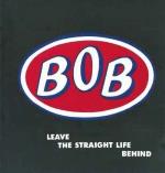 Leave The Straight Life Behind