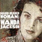 Hard-headed Woman / Wanda Jackson Celebration