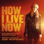 How I Live Now (Soundtrack)