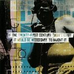 If The 21st Century Didn`t Exist It Would Be...