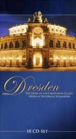 Dresden - Die Oper In Historiscem Glanz