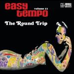 Easy Tempo Vol 11 - The Round Trip