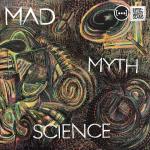Mad Myth Science