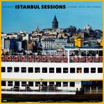Istanbul Sessions - Haliç