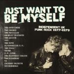 Just Want To Be Myself - UK Punk Rock 1977-79