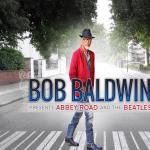 Bob Baldwin Presents Abbey Road...