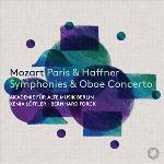 Paris & Haffner Symphonies & Oboe Conc.