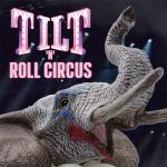 Tilt `n` Roll Circus