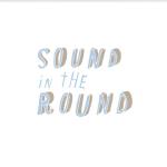 Sound In The Round