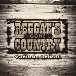 Reggae`s Gone Country