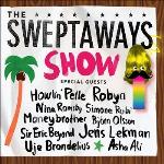 Sweptaways Show
