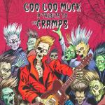 Goo Goo Muck - A Tribute To The Cramps