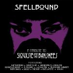 Spellbound/A Tribute To Siouxsie & The Banshees