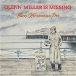 Glenn Miller Is Missing
