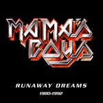 Runaway dreams 1980-92