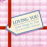Love Songs From Broadway/Loving You
