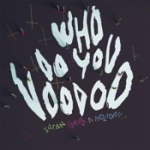 Who do you voodoo 2012