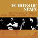 Echoes Of Spain - From Segovia And Sabicas...