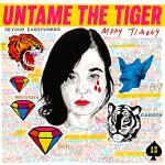Untame The Tiger (Neon Pink/Ltd)