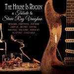 House Is Rockin/A Tribute To Steive Ray Vaughan