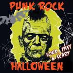 Punk Rock Halloween - Loud Fast & Scary