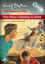 Famous Five Five Have a Mystery to Solve