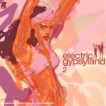 Electric Gypsyland Vol 2