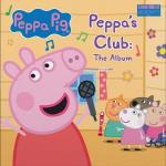 Peppa`s Club - The Album