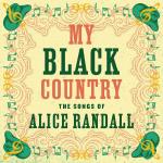 My Black Country - The Songs Of Alice Randall