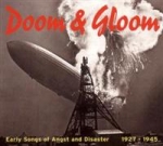 Doom & Gloom / Early Songs Of Angst... 1927-45