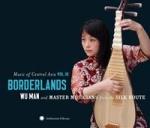 Music Of Central Asia 10/Borderland (Wu Man...)