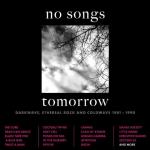 No Songs Tomorrow - Darkwave...