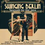 Swinging Berlin - Tanzmusik Der 30er Jahre